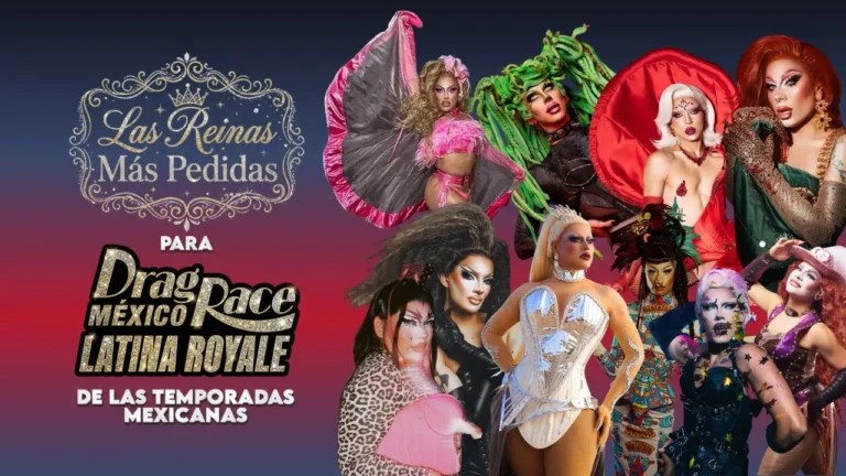 Las Reinas Mas Pedidas de Drag Race Mexico para el Larina Royale