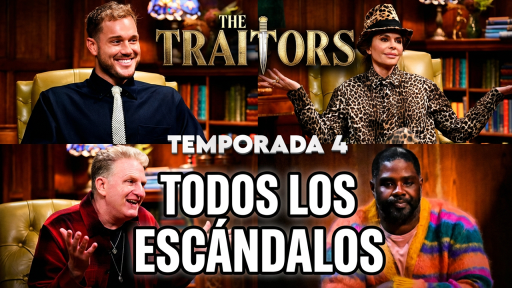 THE TRAITORS TEMPORADA 4 TODOS LOS ESCANDALOS