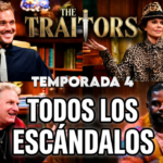 THE TRAITORS TEMPORADA 4 TODOS LOS ESCANDALOS